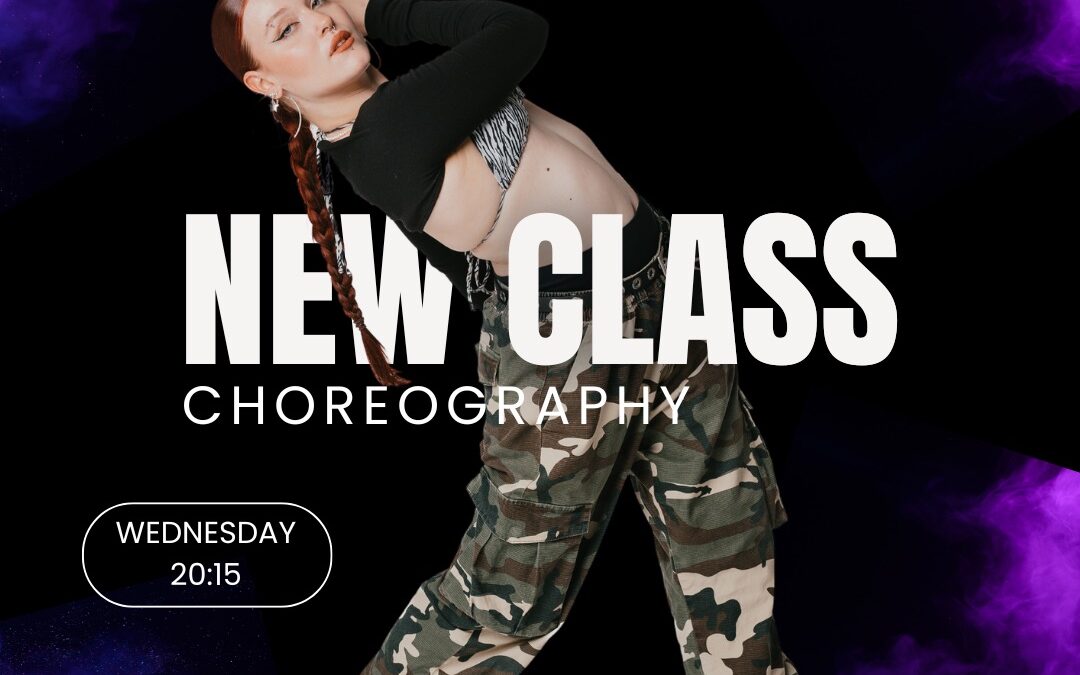 NEW CLASS CHOREOGRAPHY