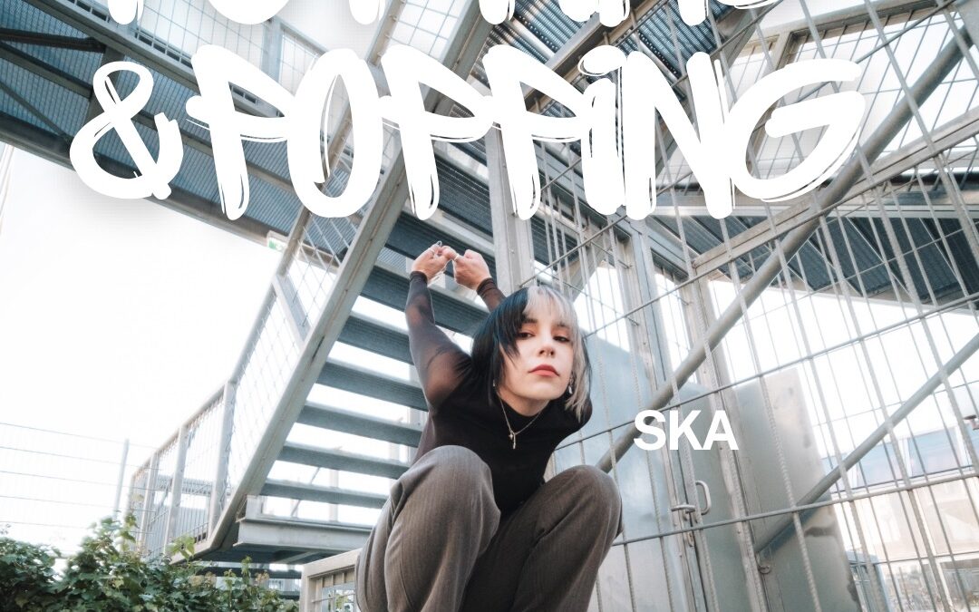 POPPING & TUTTING WITH SKA – 25.05.2026